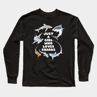 Just a Girl who loves Sharks Long Sleeve T-Shirt